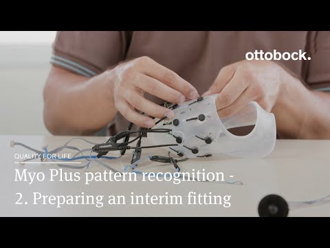 Myo Plus pattern recognition - 2. Preparing an interim fitting | Ottobock