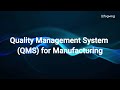 Quality Management System (QMS) for Manufacturing