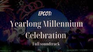 EPCOT: Yearlong Millennium Celebration Soundtrack