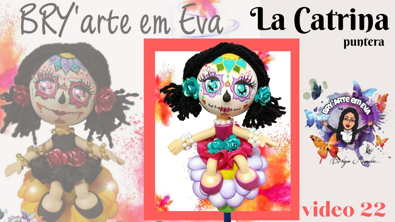 🌻💀🌻Catrina 🌻💀🌻 puntera en fomi... #catrinaenfomi #fofulapiz ##bryarteemeva #manualidadesenfomi