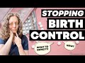 Stopping birth control how what to expect