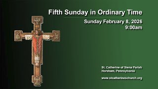 Fifth Sunday in Ordinary Time Mass - Sunday February 8, 2026