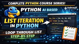 List Iteration in Python 🔥| Loop Through List Step-by-Step | python AI based | python latest version