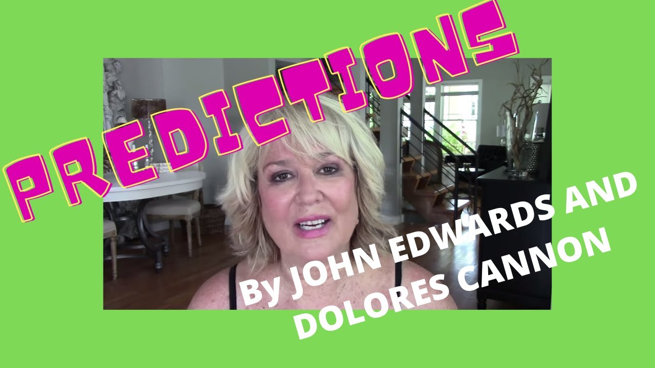 2020 PREDICTIONS And BEYOND By John Edward Dolores Cannon And Landria 2020 predictions and beyond by john edward dolores cannon and landria
