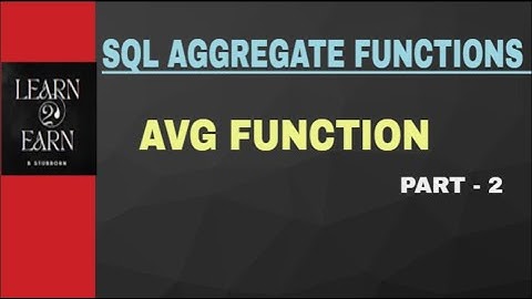 SQL - AVG Function || Aggregate Functions In SQL