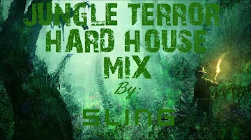 Jungle Terror & Hard House Mix 2016
