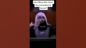 How many sins have you committed in secret?