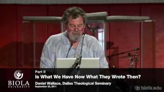 Video: For 300 years, we have worked to restore the original New Testament Bible. With 1,000 un-discovered manuscripts, we need more time - Daniel Wallace 2/2