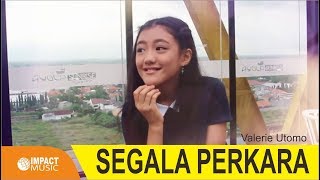 Valerie Utomo feat Jason - Segala Perkara - Lagu Rohani