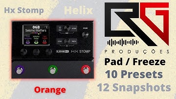 Hx Stomp/ Pad / Freeze / Pack 10 Presets