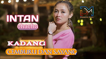 INTAN CHACHA KADANG CEMBURU DAN SAYANG (Official music video )DJ ANGKLUNG SLOW