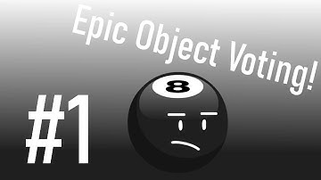 Epic Object Voting #1