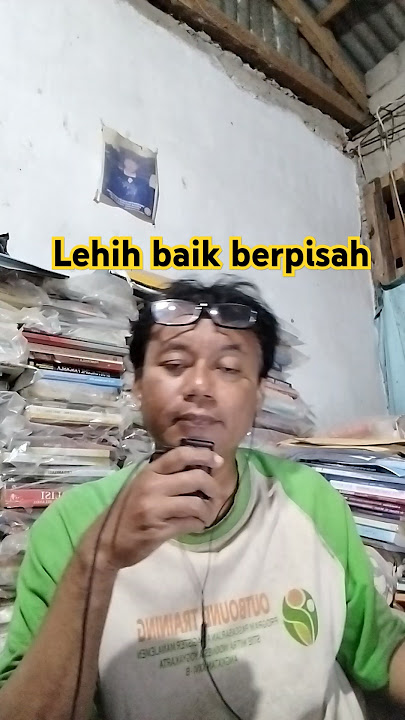 Lebih Baik Berpisah  - harry parintang