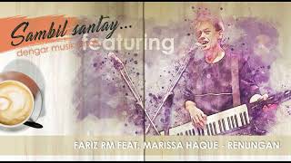 Fariz RM Feat. Marissa Haque - Renungan