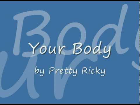 Pretty Ricky (+) Your Body