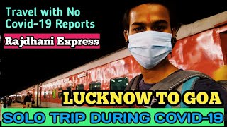 Journey in Longest running Rajdhani Express train 02432 N-S during COVID-19 | Lucknow to Goa