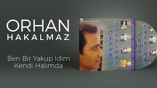 Orhan Hakalmaz - Ben Bir Yakup İdim Kendi Halımda Resimi