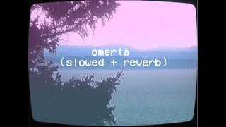drake - omertà (slowed + reverb)