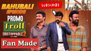 Pan India Prabhas & Gopichand Unstoppable with NBK S2 Promo Troll |Rebel Star Fan Made Promo Edit