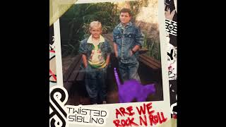 Twisted Sibling - Are We Rock N Roll