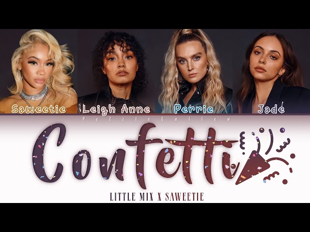 Little Mix feat Saweetie - Confetti (Color Coded Lyrics) class=