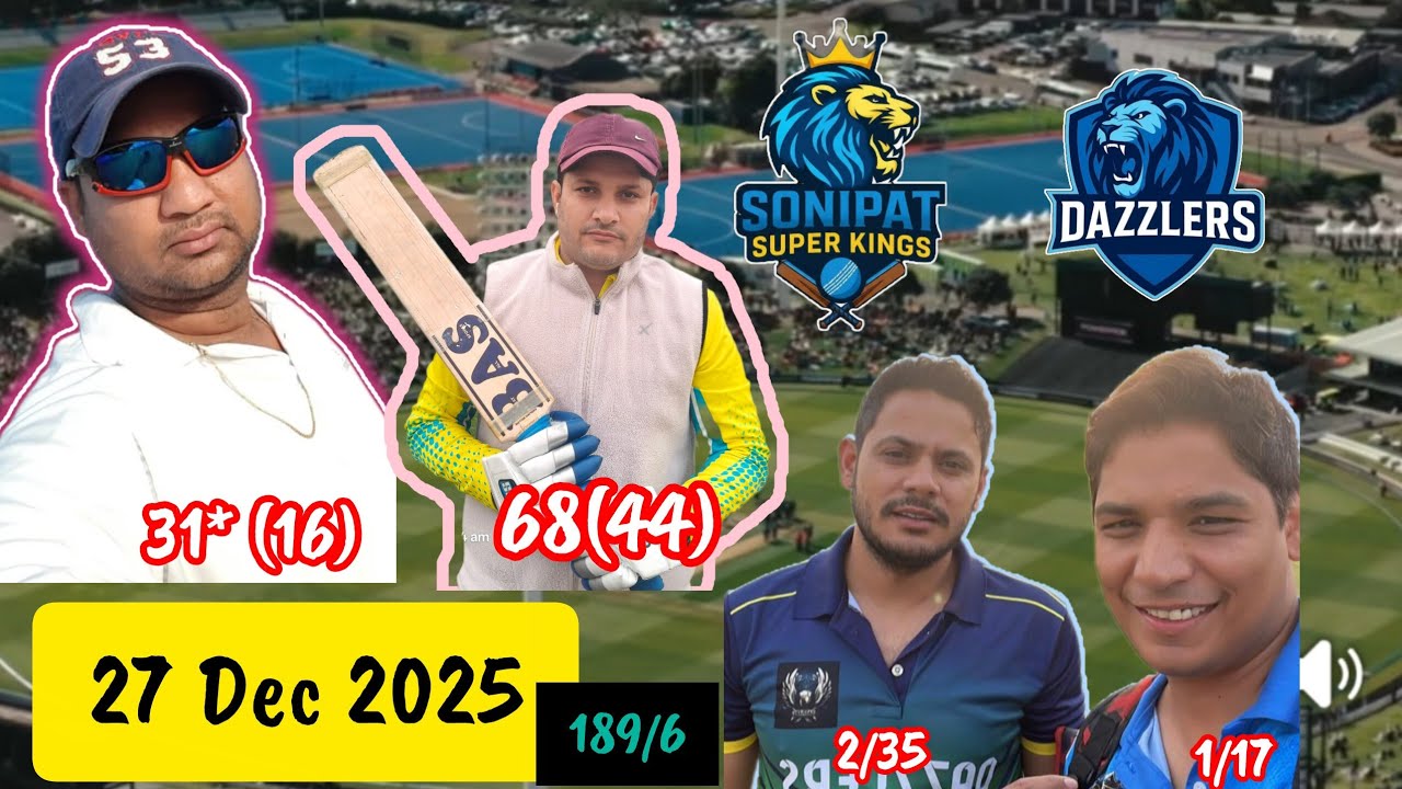27 Dec 2025, 189/6 Sonipat Super Kings, Murthal Ground 