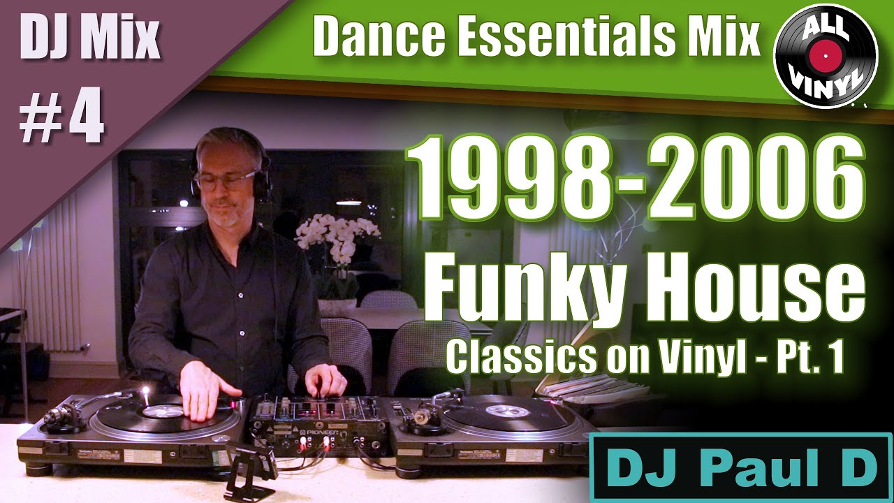DJ Mix 4 | Funky House Classics Pt. 1 (1998–2006) | Vinyl DJ Mix | Stardust, Modjo, Groovejet