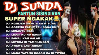 DJ SUNDA VIRAL || DJ PANTUN SISINDIRAN || NGINJEM SAJUTA KA MITOHA_MINANTU EDAN || SUPER NGAKAK 😂