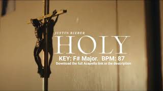 Justin Bieber - Holy ft. Chance The Rapper [Acapella] [Only Vocal]