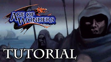 Age of Wonders - Tutorial