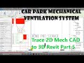 Trace 2D Mech CAD to 3D Revit Part 5