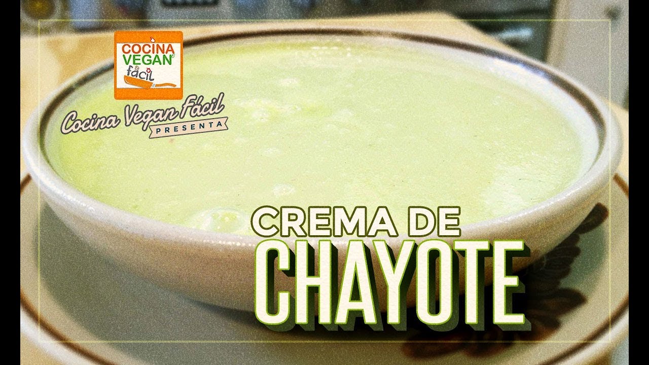 Crema de chayote - Cocina Vegan Fácil - YouTube