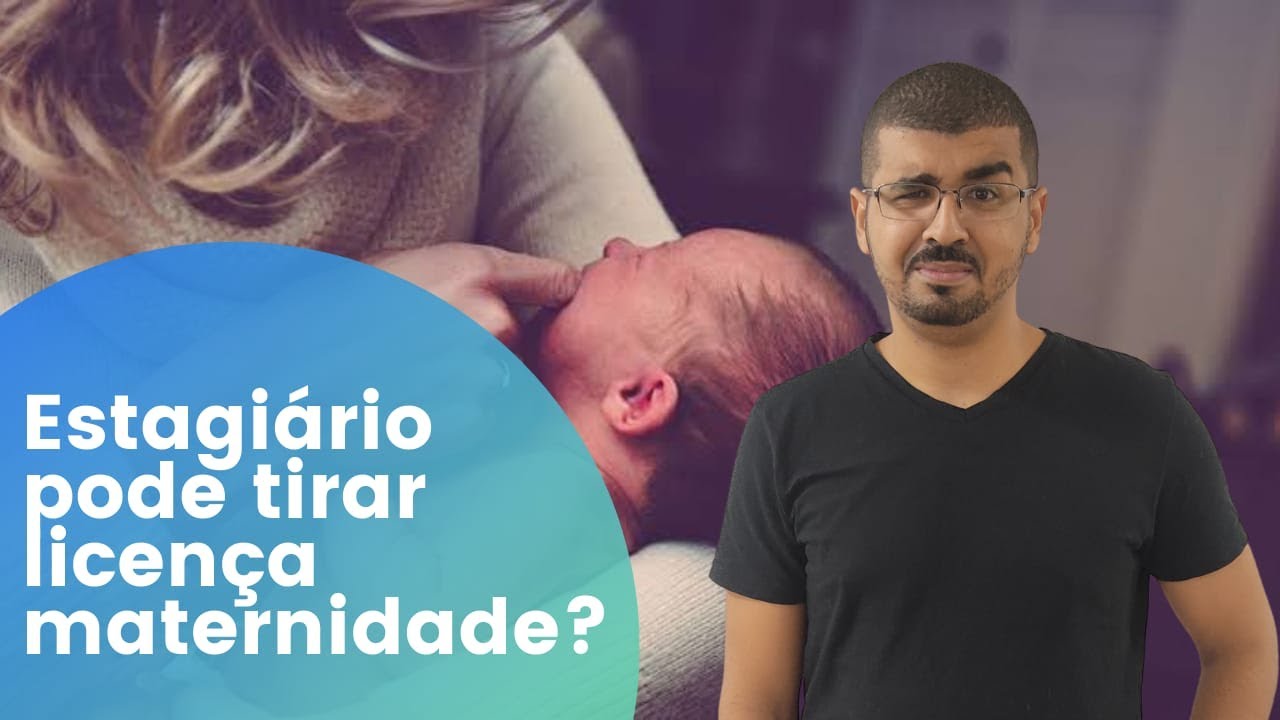 Estagiário tem direito a licença maternidade? - YouTube