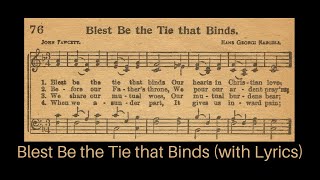 Blest Be the Tie that Binds Hymn with Lyrics