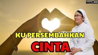 KUPERSEMBAHKAN CINTA