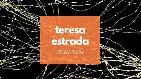We Are All In This Together: Teresa Estrada