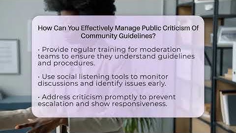 How Can You Effectively Manage Public Criticism Of Community Guidelines? - Everyday-Networking