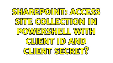 Sharepoint: Access Site Collection in Powershell with Client Id and Client Secret?
