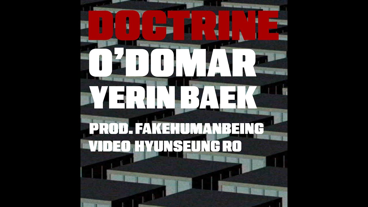 오도마 (O'Domar) - Doctrine Single Ver. ft. 백예린 (Yerin Baek) (Prod. 가짜인간) MV