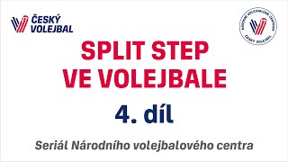 Seriál SPLIT STEP VE VOLEJBALE - 4. díl