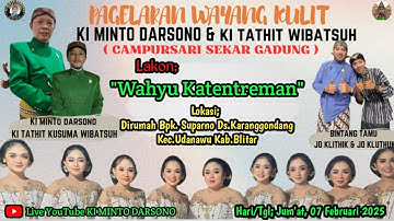 🛑 WAYANG KULIT DALANG KI MINTO DARSONO & KI TATHIT K.W / "WAHYU KATENTREMAN" // DAGELAN : CAK DUO-JO