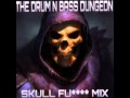 The drum n bass dungeon  skull fu mix