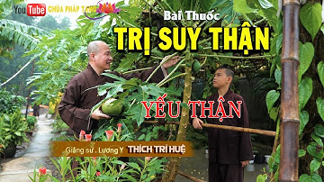 SUY THẬN MẠN, Viêm Cầu Thận, YẾU THẬN sẽ khỏi với cách làm này | kidney failure | Chùa Pháp Tạng