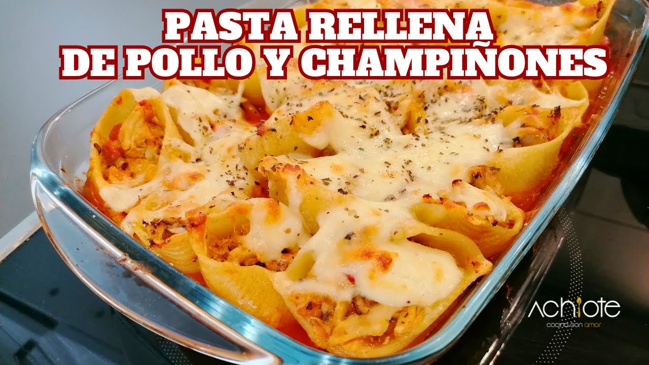 CONCHAS DE PASTA RELLENAS DE POLLO Y CHAMPIÑONES |Las festividades ...
