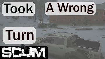 Scum S 1 E 12 PvE SP - Took A Wrong Turn