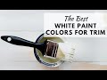 The Best White Paint Colors for Trim