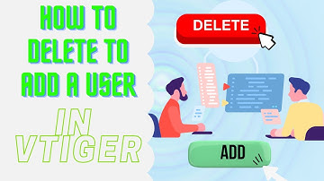 How to delete or add a new user in Vtiger CRM.