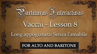 Video thumbnail of "Vaccai (for Alto and Baritone): Lesson VIII - The appoggiatura (Senza l'amabile - in Eb)"