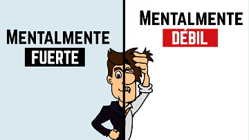 ¿Qué hace que alguien sea mentalmente fuerte?