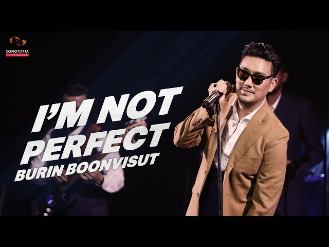 [FULL] Songtopia Livehouse 'I'M NOT PERFECT' | BURIN BOONVISUT class=